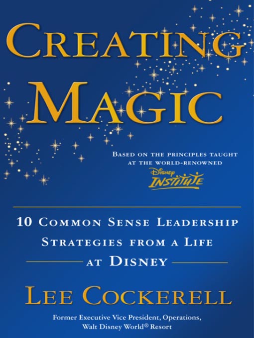 Title details for Creating Magic by Lee Cockerell - Available